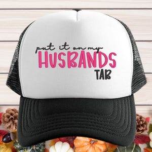 Sätt den på min mans tab Truckerkeps | Rolig present till henne