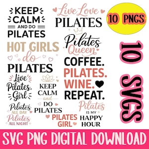 以下が含まれることがあります： さまざまなフォントと色で「Keep Calm and Do Pilates」や「Live Love Pilates」などのフレーズを含む、ピラティスをテーマにした引用句のデジタルデザインのコレクションです。画像には「10 PNGS」と「10 SVGS」の文字も含まれています。