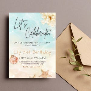 Puede incluir: Una invitación de cumpleaños con temática de playa. La invitación presenta el texto "Let's Celebrate!" y "Lily 21st Birthday." El fondo tiene un efecto acuarela con conchas marinas y estrellas de mar. Un sobre con vegetación está a la derecha.