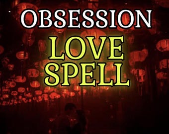 EXTREME LOVE SPELL – Awaken Obsession, Intensify Desire & Powerful Love Spells for True Romance