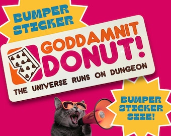 Goddamnit Donut Bumper Sticker • Dungeon Crawler Carl 8″ × 3.25″ Vinyl Decal