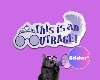 This Is an Outrage! Sticker — Dungeon Crawler Carl Inspired Princess Donut Vinyl Decal