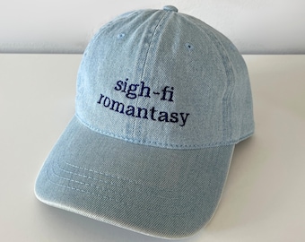 Sigh-Fi Romantasy Hat – Fantasy Romance Hat – Light Wash Denim Dad Cap