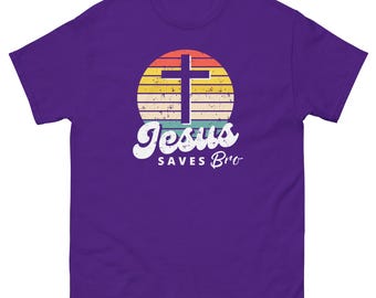 Jesus Saves Bro Unisex classic tee