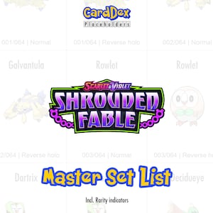 May include: A white background with a "CardDex" logo and "Placeholders" text. The image features a "Scarlet & Violet Shrouded Fable" logo, and a "Master Set List" title. Various Pokémon card images are displayed.