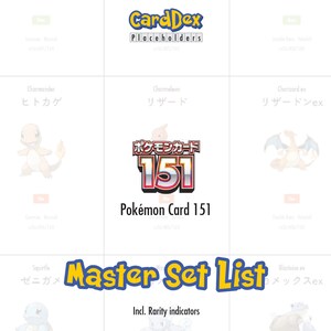 Può includere: Una griglia digitale intitolata CardDex Placeholders che mostra la Master Set List di Pokémon Card 151. Il layout include nomi di personaggi come Charmander, Charmeleon e Charizard ex con testo in giapponese e illustrazioni.
