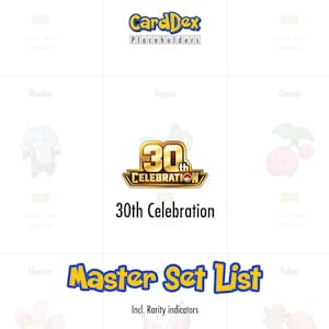 Może przedstawiać: Cyfrowy interfejs zatytułowany CardDex Placeholders z logo 30th Celebration w kolorze złotym i brązowym. Układ przedstawia siatkę nazw Pokémonów, w tym Illumise, Tropius, Cherubi, Cherrim i Vulpix, z nagłówkiem Master Set List.