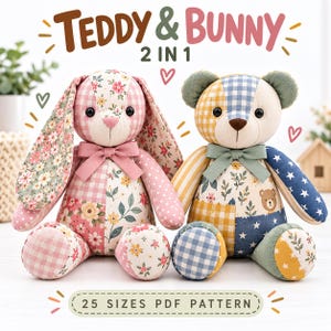 Puede incluir: Un conjunto de peluches de conejo y oso de patchwork con patrones florales, de cuadros y estrellas en rosa, azul, amarillo y verde. El texto dice TEDDY & BUNNY 2 IN 1 y 25 SIZES PDF PATTERN. Ambos juguetes tienen lazos al cuello y ojos oscuros.