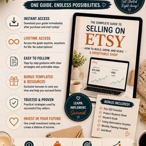 May include: An advertisement for an Etsy seller's guide. The image features a laptop displaying an Etsy shop's revenue, along with text that reads "The Complete Guide to Selling on Etsy." Additional text highlights bonuses and benefits.