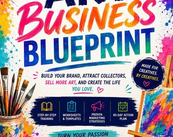 The Art Business Blueprint | Make Money As  an Artist Business Course PDF for Artists, Creatives & Makers | Learn to Sell Art Online