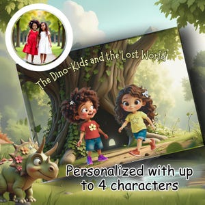 May include: A children's book cover titled "The Dino-Kids and the Lost World" featuring cartoon illustrations of two girls and a dinosaur. The cover includes the text "Personalized with up to 4 characters" and a photo of two girls in dresses.