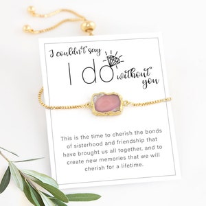 I Cant Say I Do Without You Gift, Bride Tribe Proposal Jewelry, Bridesmaid Gifts, Bridal Shower Favors, Personalized Bachelorette Wedding