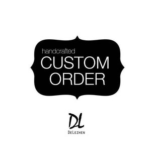 May include: Black and white graphic with the text "handcrafted CUSTOM ORDER" in a black banner with a decorative border. The text "DL DELEZHEN" is below the banner.