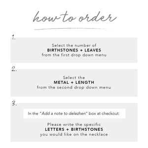 May include: How to order a necklace with birthstones and leaves. Select the number of birthstones and leaves, the metal and length, and then write the specific letters and birthstones you would like on the necklace in the "Add a note to delezhen" box at checkout.