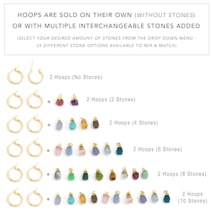 Op de afbeelding: Gouden creolen met de optie om tot 10 verwisselbare edelsteenbedels toe te voegen. De bedels zijn verkrijgbaar in verschillende kleuren en vormen. HOOPS ARE SOLD ON THEIR OWN (WITHOUT STONES) OR WITH MULTIPLE INTERCHANGEABLE STONES ADDED (SELECT YOUR DESIRED AMOUNT OF STONES FROM THE DROP DOWN MENU - 35 DIFFERENT STONE OPTIONS AVAILABLE TO MIX & MATCH)