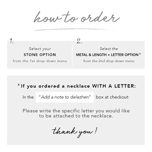 Pode incluir: Como encomendar um colar com uma op&ccedil;&atilde;o de pedra e metal. Selecione a op&ccedil;&atilde;o de pedra no primeiro menu suspenso e a op&ccedil;&atilde;o de metal, comprimento e letra no segundo menu suspenso. Se voc&ecirc; encomendou um colar com uma letra, adicione uma nota ao vendedor no checkout com a letra espec&iacute;fica que voc&ecirc; gostaria de anexar ao colar.