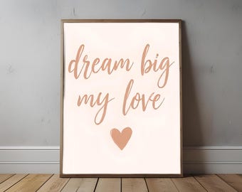 Dream Big Printable Wall Art: Modern Minimalist Inspirational Quote (Digital Download