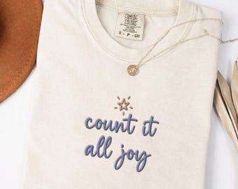 Count It All Joy Embroidered Shirt, Christian Inspirational Tee, Bible Verse Tee, Faith Quote Shirt, Aesthetic Embroidered Shirt