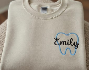 Personalized Embroidered Dental Sweatshirt, Gift For Dentist, Embroidered Tooth Design, Custom Dental Office Team Shirt