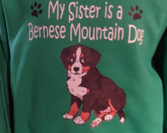 50% OFF My Sister is a Bernese Mountain Dog Youth Sweathshirt Size-XL(18-20)