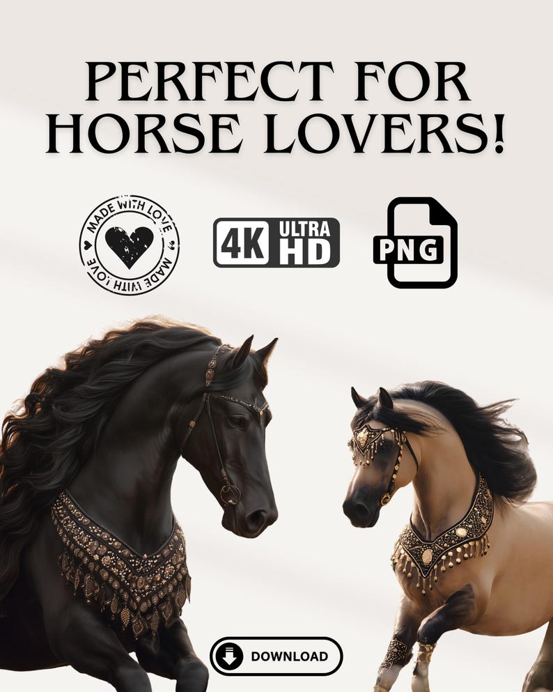 May include: Two horses with elaborate gold and bronze tack. One is black, the other is tan. Text reads "PERFECT FOR HORSE LOVERS!" and includes "4K ULTRA HD" and "PNG" icons, and a "DOWNLOAD" button.