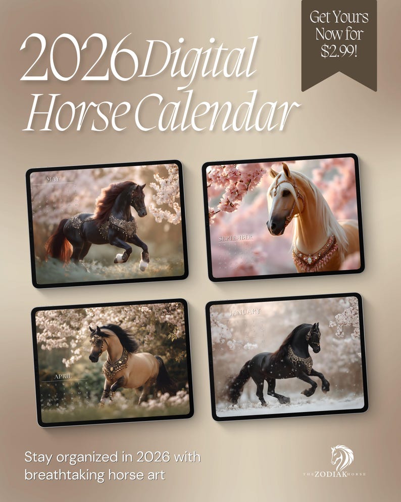 May include: A 2026 digital horse calendar is displayed on four tablets, each showing a different month with horse illustrations. The image includes the text "2026 Digital Horse Calendar", "Get Yours Now for $2.99!", and "Stay organised in 2026 with breathtaking horse art."