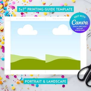 May include: A 5x7 inch printing guide template featuring a landscape scene with green hills, a blue sky, and white clouds. Text includes "5x7" PRINTING GUIDE TEMPLATE", "EDIT WITH Canva", and "PORTRAIT & LANDSCAPE". Scissors are on the right.