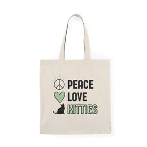 Peace, Love, and Kitties Tote | Eco-friendly Cotton Canvas Bag