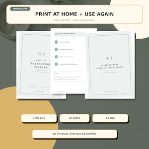 Peut inclure: Un planificateur de soutien quotidien numérique au format PDF A4 portrait de 30 pages. Le document contient du texte incluant PRINT AT HOME + USE AGAIN, DAILY SUPPORT PLANNER et DIFFERENT BRAINS DESERVE FLEXIBLE SUPPORT, avec des instructions.