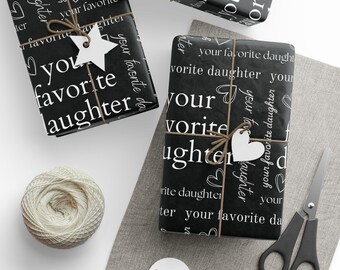 Favorite Daughter Wrapping Paper, Personalized gift wrap, Father's Day gift wrap, Mother's Day wrapping paper