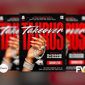 May include: A promotional flyer with a black and red color scheme. The words "Taurus Takeover" are prominently displayed in white and red. A hand wearing jewelry is featured. The flyer includes event details such as the date, time, and location.