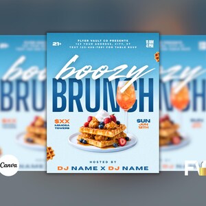 May include: A light blue flyer advertising a "Boozy Brunch" event. It features a stack of waffles with berries and cream, and a cocktail. The text includes the event name, time, date, and other details.