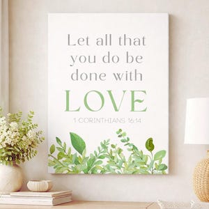 1 Corinthians 16:14 Canvas Wall Art | Botanical Greenery (18″ x 24″)