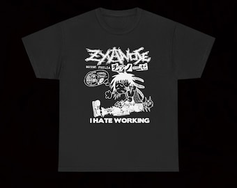 Zyanose I Hate Working T-Shirt Physique Disrupt Electro Hippies Sore Throat Destroy Detestation Dystopia Crow Skunk Defector Besthoven Gai