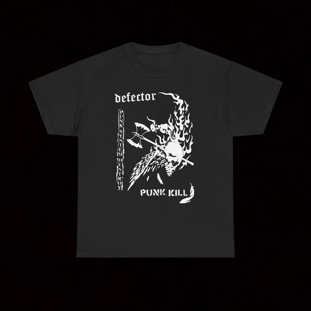 Defector Punk Defector Punk Kill T Shirt Crust Punk Hardcore Vintage Poikkeus Abraham ...