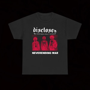 Disclose Neverending War T Shirt Crust Punk Vintage Hardcore Gloom Zyanose Confuse Yellowcake No Fucker Disease Physique Crow Hellish View