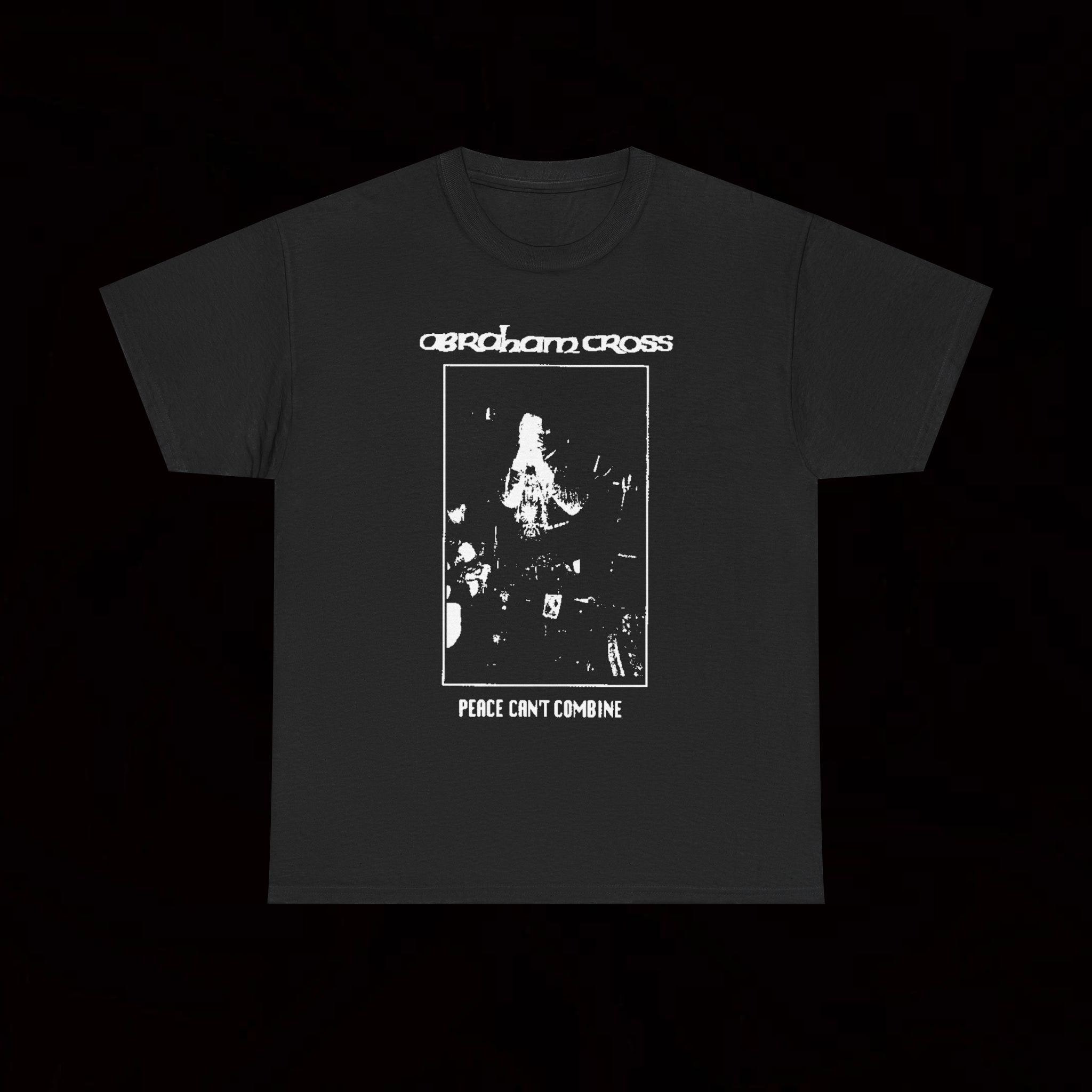 Abraham Cross Peace Can't Combine T Shirt Crust Punk Hardcore