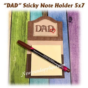In The Hoop DAD with heart Sticky Note Holder 5x7 Embroidery Machine Design