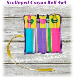 May include: A vibrant crayon roll with a scalloped edge, holding four crayons. The roll has a striped pocket in teal, purple, and pink, and a yellow border. The text "Scalloped Crayon Roll 4x4" is at the top.