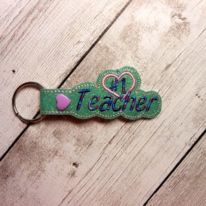 In the hoop Key Fob #1 Teacher Embroidery Machine Design