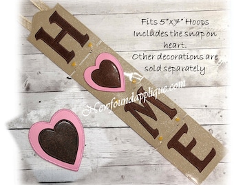 In The Hoop HOME Sign With Heart Decoration Embroidery Machine Design