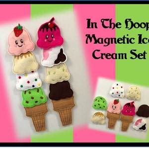 Könnte beinhalten: Ein Set aus Filz-Eiswaffeln mit magnetischen Rückseiten. Die Waffeln sind mit verschiedenen Geschmacksrichtungen und Toppings verziert, darunter Schokolade, Erdbeere, Vanille und Streusel. Das Set enthält den Text "In The Hoop Magnetic Ice Cream Set".