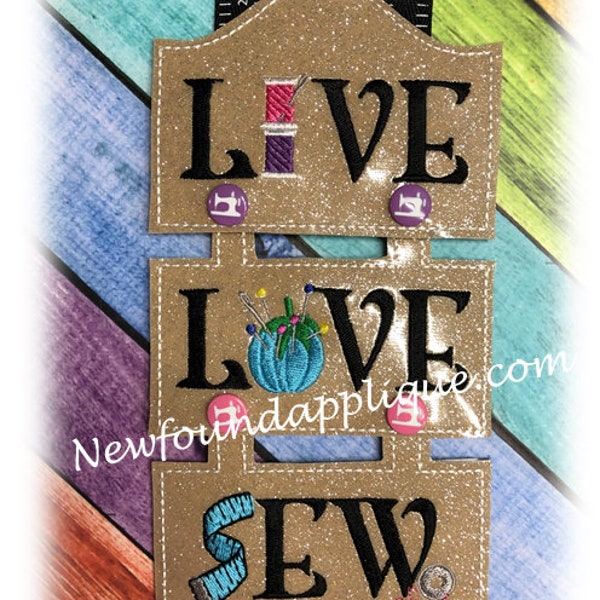 In The Hoop LIVE LOVE SEW 4x4 Sign Embroidery Machine Design