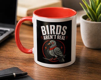 Birds Aren't Real Mug | Accent Coffee Mug, 11 and 15 0z
