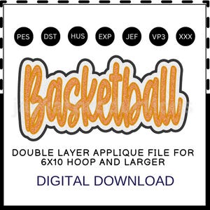 Puede incluir: Diseño de aplique "Basketball" con purpurina naranja y contorno blanco, sobre fondo blanco. También está presente el texto "DOUBLE LAYER APPLIQUE FILE FOR 6X10 HOOP AND LARGER" y "DIGITAL DOWNLOAD".