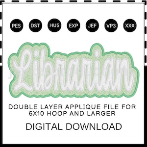 Può includere: Grafica digitale scaricabile con la parola "Librarian" in carattere bianco, delineata in verde chiaro con una texture glitterata. Il testo è su sfondo bianco. È un file applicazione a doppio strato per telaio 6x10 e più grande.