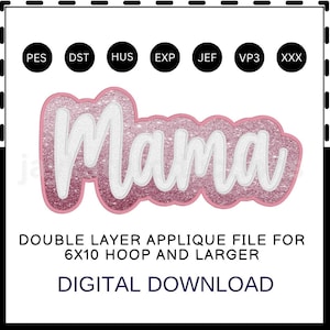 以下が含まれることがあります： ピンクと白のアップリケデザインで、筆記体で「Mama」の文字が描かれています。 デザインはキラキラ光るピンク色の縁取りがあり、15.24 x 25.4 cm以上のフープ用の二層アップリケファイルとして説明されています。 デジタルダウンロード。