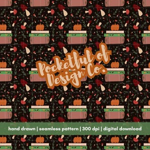 Peut inclure: Motif répété avec des citrouilles, des livres et des champignons sur fond noir. Le design comprend le texte "Pocketful of Design Co." et les mots "hand drawn | seamless pattern | 300 dpi | digital download".