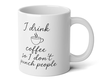 Lumlifeart Funny Quote Jumbo Coffee Mug, 20oz, Large Coffee Cup, Gift for  Coffee Lovers - Etsy Israel