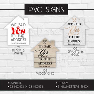 We Said Yes To The Address Realtor Sign, House Shaped We Said Yes To The Address Signs, Large Realtor Photo Prop, Sold Realtor Sign